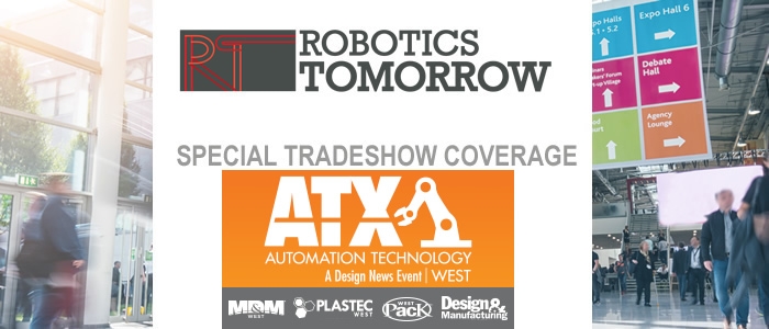 RoboticsTomorrow - Special Tradeshow Coverage<br>ATX West, MD&M and Design & Manufacturing