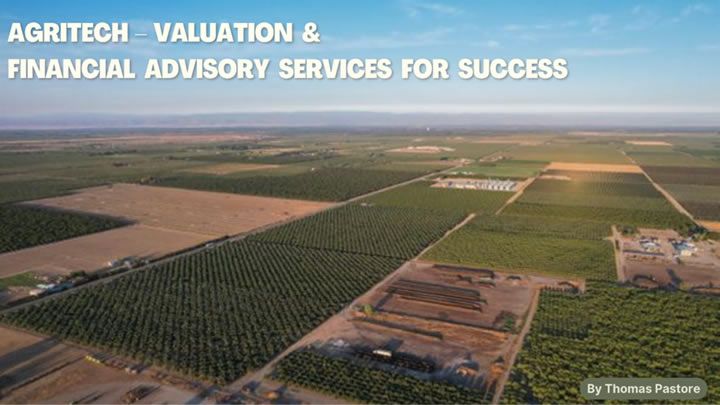 AgriTech - Valuation & Financial Advisory Services for Success