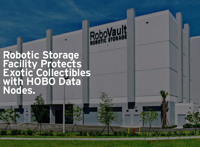 Robotic Storage Facility Protects Exotic Collectibles with HOBO Data Nodes
